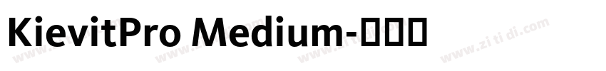 KievitPro Medium字体转换